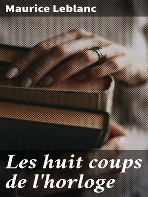 cover image of Les huit coups de l'horloge